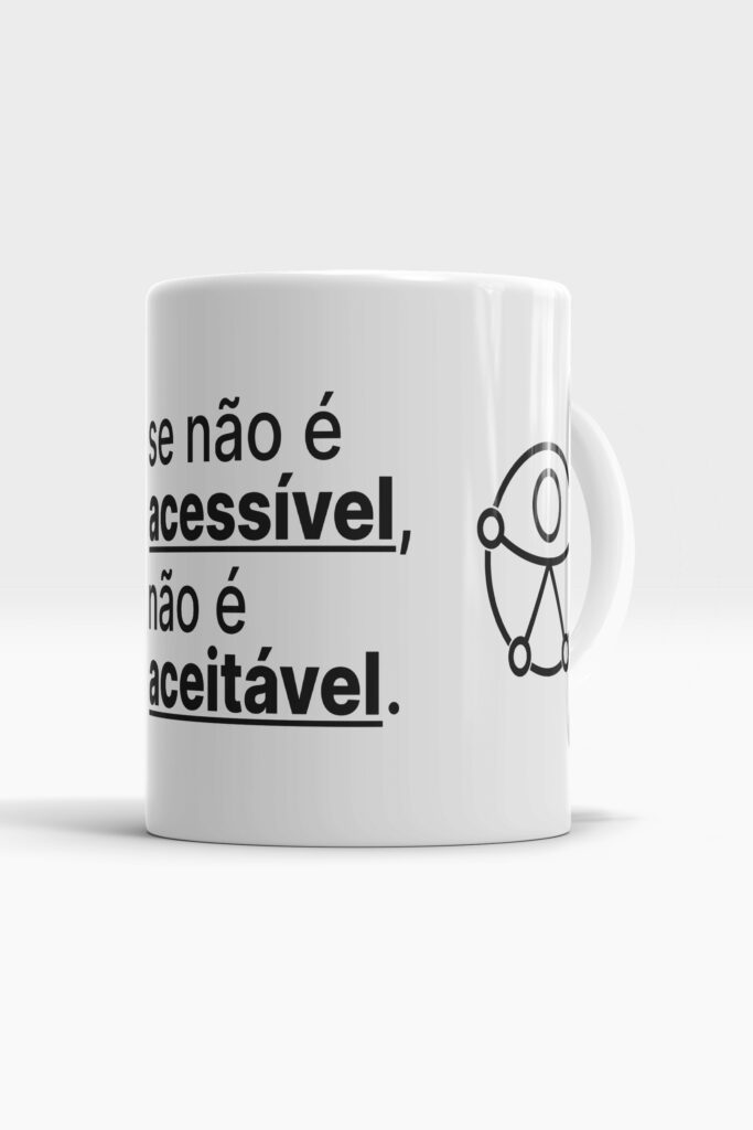 Se não é acessível, não é aceitável